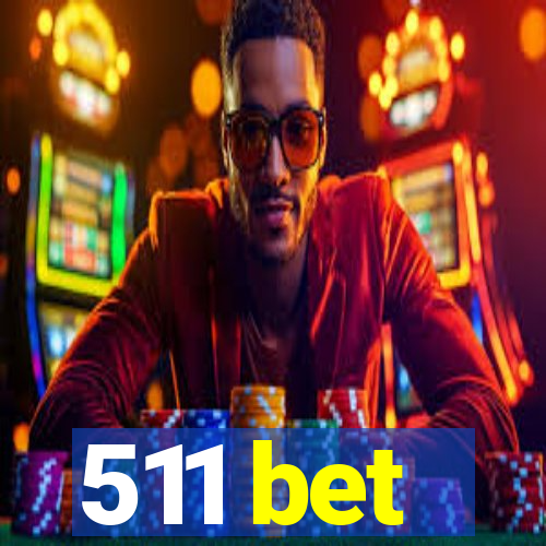 511 bet